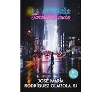 La alegría, también de noche