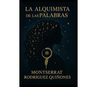 La Alquimia de las palabras