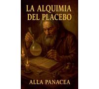 La Alquimia del Placebo