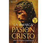 La amarga pasión de Cristo