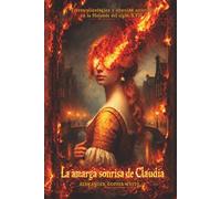 La amarga sonrisa de Claudia: Terror psicológico y obsesión artística en la Holanda del siglo XVII (Terror en familia)