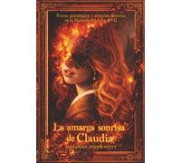 La amarga sonrisa de Claudia: Terror psicológico y obsesión artística en la Holanda del siglo XVII (Terror en familia)