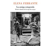 La amiga Estupenda / Great Friend - Paperback NEW Ferrante, Elena 2012