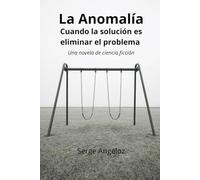 La Anomalía: Cuándo la solución es eliminar el problema