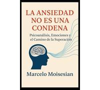 La ansiedad no es una condena