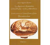 La Aporia En Aristoteles: Los Libros B y K 1-2 de La Metafisica