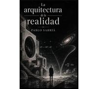 La arquitectura de la realidad