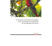 La Atención a las Áreas Protegidas como Contenido de Superación de los Maestros Primarios