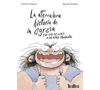 La aterradora historia de la ogresa que solo se comía a los niños obedientes