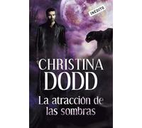 La atraccion de las sombras / Into the Shadow: 3 (Romántica)