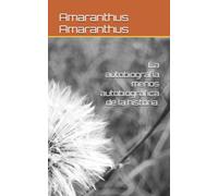 La autobiografía menos autobiográfica de la historia.