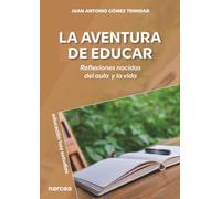 La aventura de educar: Reflexiones nacidas del aula y la vida: 205 (Educación Hoy Estudios)