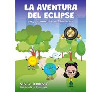 LA AVENTURA DEL ECLIPSE: Juegos y misterios en el día oscuro