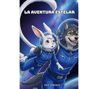 La Aventura Estelar (Las Aventuras de Conejola y Loco Maclau)