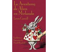 La Aventuroj de Alico en Mirlando / Alice's Adventures in Wonderland