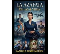 LA AZAFATA DE LAS 4 VIDAS