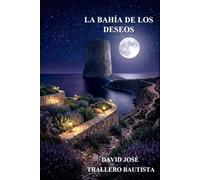 LA BAHÍA DE LOS DESEOS
