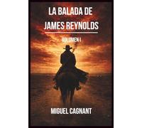 La Balada de James Reynolds: Volumen I