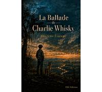 La Ballade de Charlie Whisky