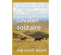 La ballade du cavalier solitaire