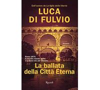 La ballata della citta eterna