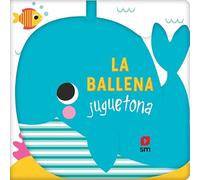 La ballena juguetona (Libros de baño)
