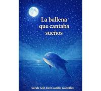 La ballena que cantaba sueños