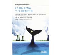 La Ballena y El Reactor (Limites De La Ciencia)