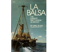 La Balsa; the longest raft voyage in history