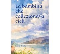 La bambina che collezionava cieli