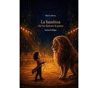 La bambina che ha domato la paura: Storia di Allegra