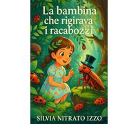 La bambina che rigirava i racabozzi