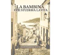 La bambina che studiava la Vita