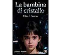 La bambina di cristallo