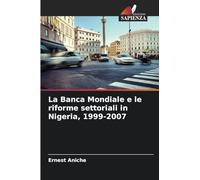La Banca Mondiale e le riforme settoriali in Nigeria, 1999-2007