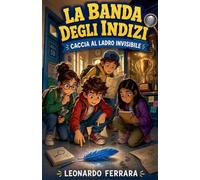 La Banda degli Indizi: Caccia al Ladro Invisibile