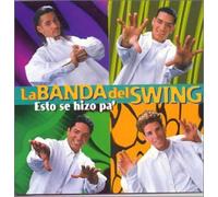 La Banda Del Swing - Esto Se Hizo Pa