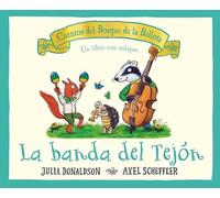 La Banda del Tejón (Cuentos Del Bosque De La Bellota)