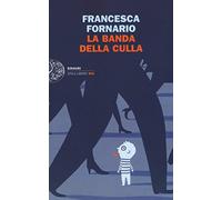 La banda della culla