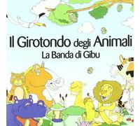 La Banda Di Gibu - Il Girotondo Degli Animali