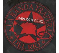 La Banda Trapera del Rio - Quemando el Futuro LP [Import] [VINYL]
