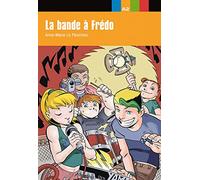 La bande a Fredo: Niveau 2 (Collection aventure jeune A2)