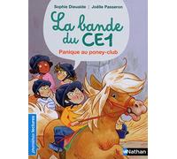 La Bande du CE1 : Panique au poney-club