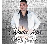 La Bandononona Clave Nueva De Max Peraza - Para Ti Nada Mas *