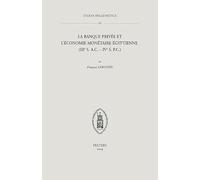 La banque privée et l'économie monétaire égyptienne (IIIe s. a.C. - IVe s. p.C.): 66 (Studia Hellenistica)