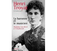 La baronne et le musicien: Madame von Meck et Tchaïkovski