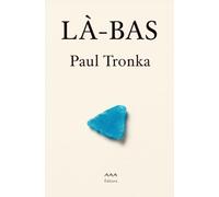 Là-bas (L’autre côté des jours)