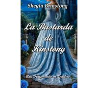 La Bastarda de Kinstong: 1 (Una Temporada en Londres)