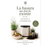 La basura que dejó de existir: Cómo transformar tus residuos orgánicos en casa con un compostador eléctrico