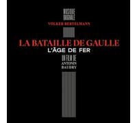La Bataille de Gaulle : l'Âge de Fer [VINYL]
